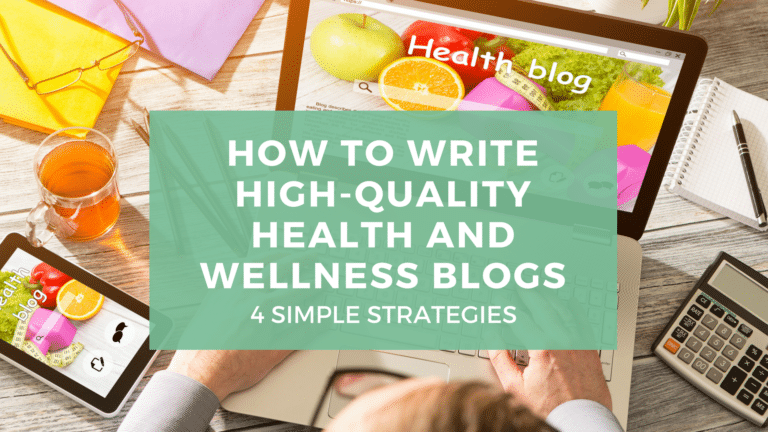 How To Write High-quality Health And Wellness Blogs