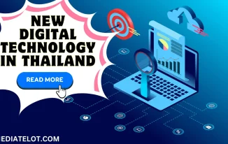 This Blog Will Show You About the New Digital Technology in Thailand